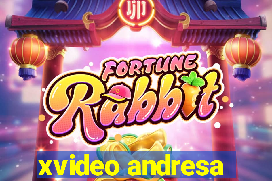 xvideo andresa